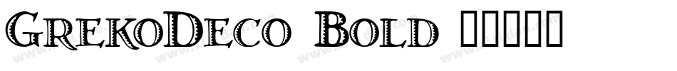 GrekoDeco Bold字体转换